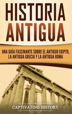 Historia Antigua - History, Captivating