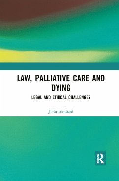 Law, Palliative Care and Dying - Lombard, John