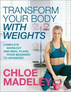 Transform Your Body With Weights - Madeley, Chloe