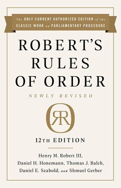 Robert's Rules of Order Newly Revised, 12th Edition - Robert, Henry Robert, III; Seabold, Daniel; Honemann, Daniel