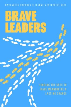 Brave Leaders - Barchan, Margareta; Rice, Jeanne Westervelt