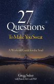 27 Questions To Make You Sweat: A Workout Guide For Your Soul