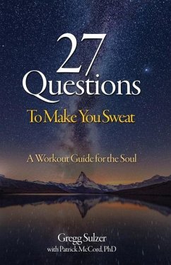27 Questions To Make You Sweat - Sulzer, Gregg