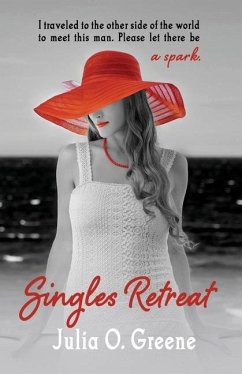 Singles Retreat: A Vacation Romance - Greene, Julia O.