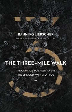 The Three-Mile Walk - Liebscher, Banning