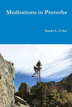 Meditations in Proverbs - Cohrs, Daniel L.