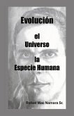 Evolución El Universo La Especie Humana: Volume 1