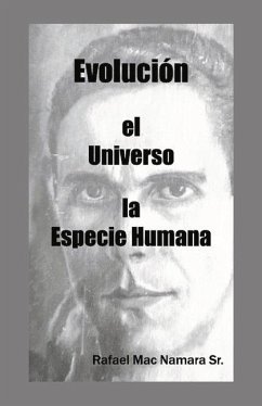 Evolución El Universo La Especie Humana: Volume 1 - Namara, Rafael Mac