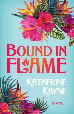 Bound in Flame - Kayne, Katherine
