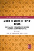 A Half Century of Super Bowls (eBook, ePUB)