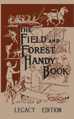 The Field And Forest Handy Book Legacy Edition - Beard, Daniel Carter