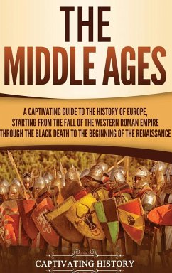 The Middle Ages - History, Captivating