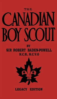The Canadian Boy Scout (Legacy Edition) - Baden-Powell, Robert
