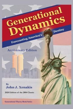 Generational Dynamics Anniversary Edition - Xenakis, John J