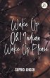 WAKE UP OH! INDIAN WAKE UP PLEASE - Bild 1