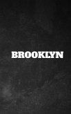 Brooklyn black and white sir Michael Huhn Creative Journal