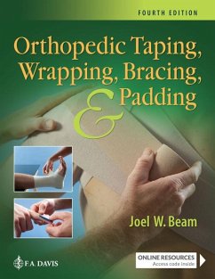 Orthopedic Taping, Wrapping, Bracing, and Padding - Beam, Joel W