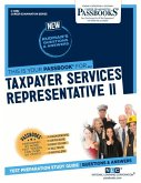 Taxpayer Services Representative II (C-4882): Passbooks Study Guide Volume 4882