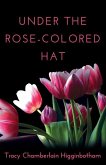 Under The Rose-Colored Hat