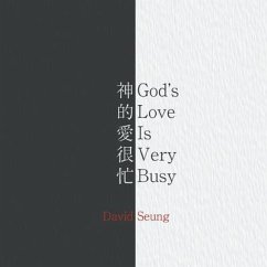 God's Love Is Very Busy (eBook, ePUB) - Seung, David
