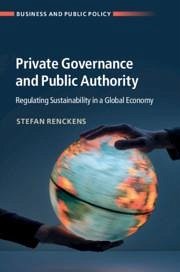 Private Governance and Public Authority - Renckens, Stefan