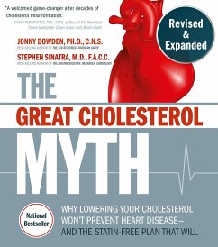 The Great Cholesterol Myth, Revised and Expanded - Bowden, Jonny; Sinatra, Stephen T., M.D.