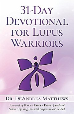 31-Day Devotional for Lupus Warriors - Matthews, De'andrea