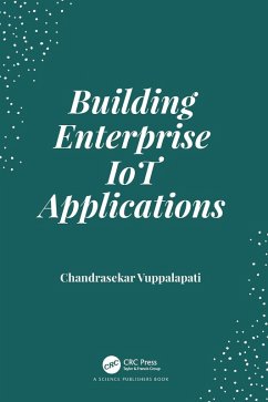 Building Enterprise IoT Applications - Vuppalapati, Chandrasekar