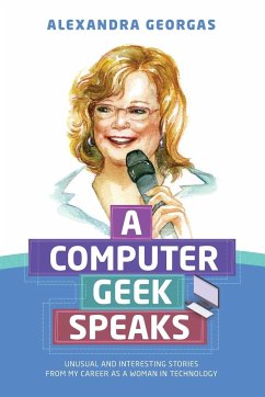 A Computer Geek Speaks - Georgas, Alexandra