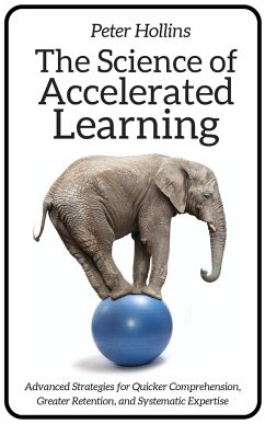 The Science of Accelerated Learning - Hollins, Peter