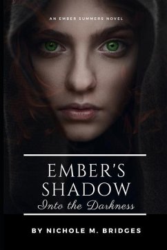 Ember's Shadow - Into the Darkness - Bridges, Nichole M.