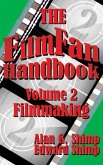The Film Fan Handbook Volume Two: Filmmaking
