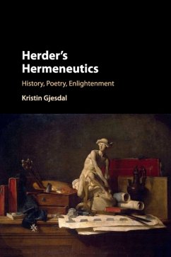 Herder's Hermeneutics - Gjesdal, Kristin (Temple University, Philadelphia)