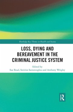 Loss, Dying and Bereavement in the Criminal Justice System