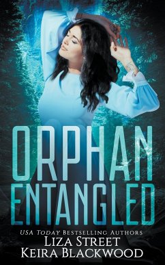 Orphan Entangled - Blackwood, Keira; Street, Liza