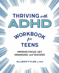 Thriving with ADHD Workbook for Teens - Tyler, Allison
