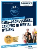 Para-Professional Careers in Mental Hygiene (C-3055): Passbooks Study Guide Volume 3055