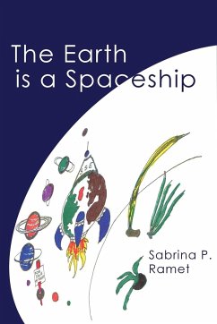 THE EARTH IS A SPACESHIP - Ramet, Sabrina P.