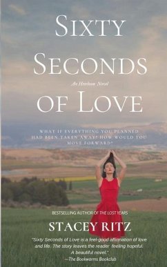 Sixty Seconds of Love: An Heirloom Novel - Ritz, Stacey