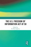 The U.S. Freedom of Information Act at 50 (eBook, ePUB)