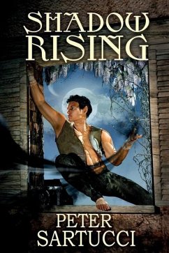 Shadow Rising: Sequel to 'Shadow and Light' - Sartucci, Peter