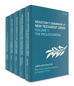 Moulton's Grammar of New Testament Greek - Moulton, James Hope; Porter, Stanley E