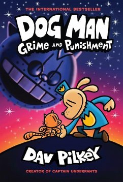 Dog Man 09: Grime and Punishmen - Pilkey, Dav