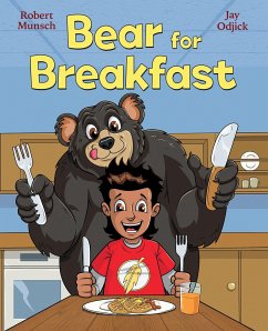 Bear for Breakfast - Munsch, Robert
