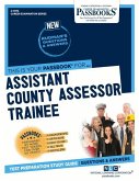 Assistant County Assessor Trainee (C-4974): Passbooks Study Guide Volume 4974