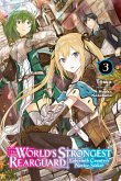 The World's Strongest Rearguard: Labyrinth Country's Novice Seeker, Vol. 3 (Light Novel)