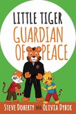 Little Tiger - Guardian of Peace