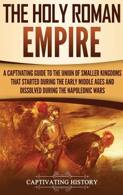 The Holy Roman Empire - History, Captivating