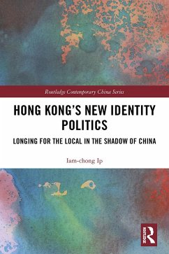 Hong Kong's New Identity Politics - Ip, Iam-Chong