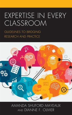 Expertise in Every Classroom - Mayeaux, Amanda Shuford; Olivier, Dianne F.